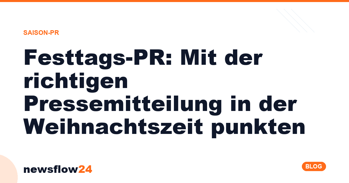 Anleitung „Festtags-PR Pressemitteilung Weihnachten" auf newsflow24